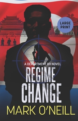 Regime Change by Mark O'Neill