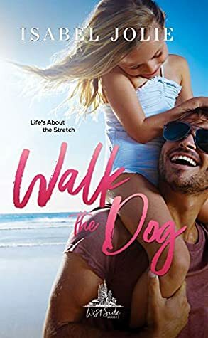 Walk the Dog by Isabel Jolie