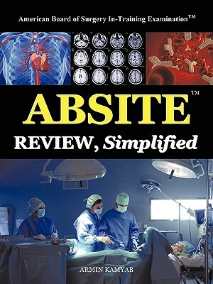 Absite Review, Simplified by Armin Kamyab