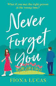Never Forget You by Fiona Lucas