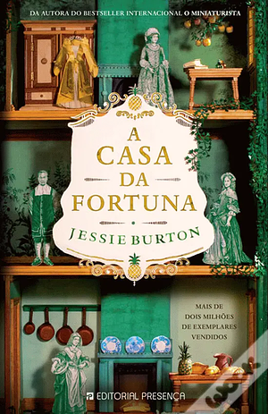 A Casa da Fortuna by Jessie Burton