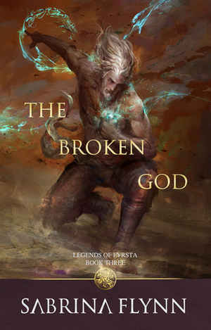 The Broken God by Sabrina Flynn