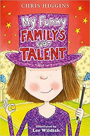 My Funny Family's Got Talent by Chris Higgins