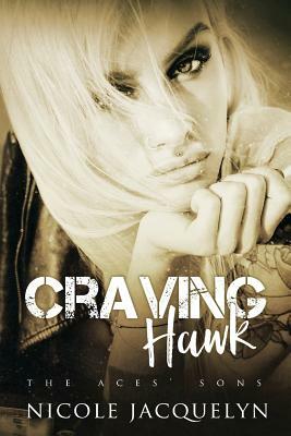 Craving Hawk by Nicole Jacquelyn