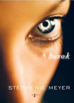 A burok by Stephenie Meyer