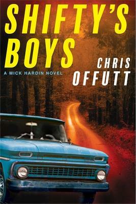 Shifty's Boys by Chris Offutt, Chris Offutt