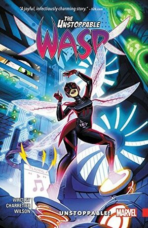 The Unstoppable Wasp, Vol. 1: Unstoppable! by Jeremy Whitley, Elsa Charretier
