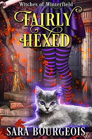 Fairly Hexed by Sara Bourgeois