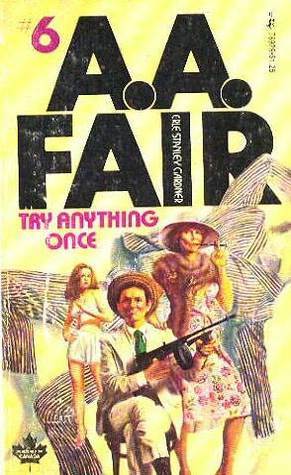 Try Anything Once by A.A. Fair, Erle Stanley Gardner