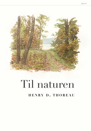 Til naturen by Henry David Thoreau