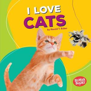 I Love Cats by Harold Rober