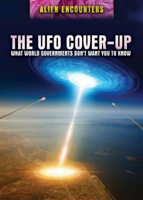 The UFO Cover-Up: What World Governments Don't Want You to Know by Kathleen Marden, Stanton T. Friedman