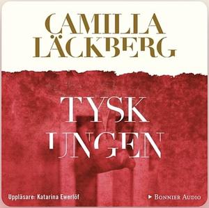 Tyskungen  by Camilla Läckberg