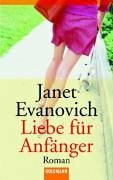 Liebe für Anfänger by Janet Evanovich, Steffie Hall