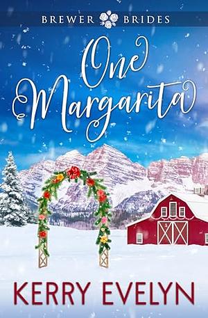 One Margarita by Kerry Evelyn