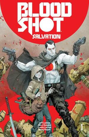 Bloodshot Salvation #1 by Jeff Lemire