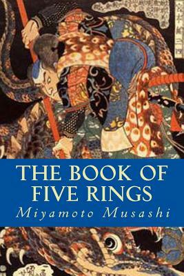 The Book of Five Rings by Miyamoto Musashi