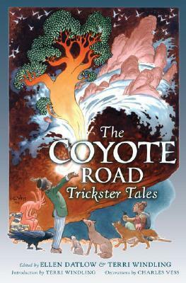 The Coyote Road: Trickster Tales by Ellen Datlow, Terri Windling