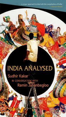 India Analysed: Sudhir Kakar in Conversation with Ramin Jahanbegloo (Oip) by Ramin Jahanbegloo, Sudhir Kakar