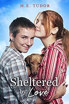 Sheltered by Love by M.E. Tudor