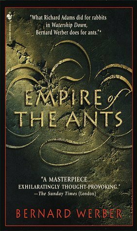 Empire Of The Ants by Bernard Werber