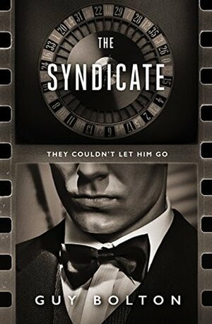 The Syndicate by Guy Bolton