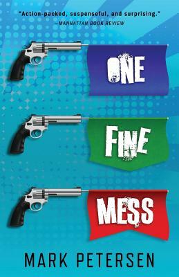 One Fine Mess by Mark Petersen