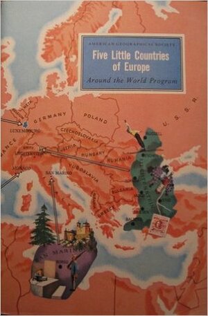 The Five Little Countries of Europe: Luxembourg, Monaco, Andorra, San Marino, Liechtenstein by Charles L. Sherman