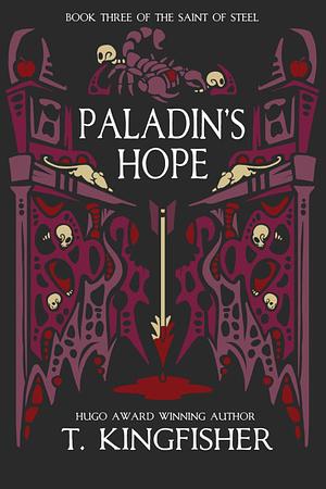 Paladin's Hope by T. Kingfisher