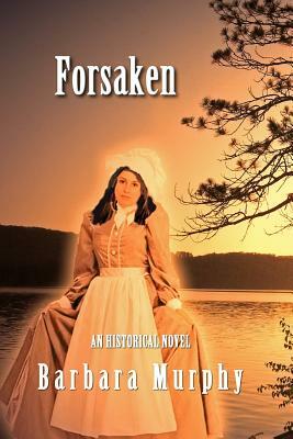 Forsaken by Barbara Murphy