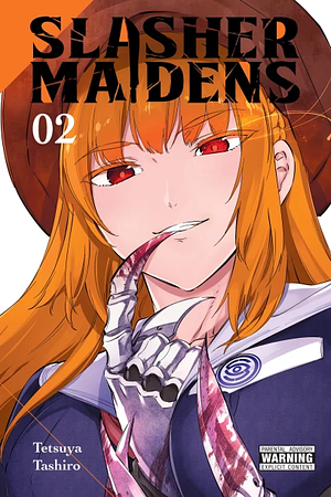Slasher Maidens, Vol. 2 by Tetsuya Tashiro