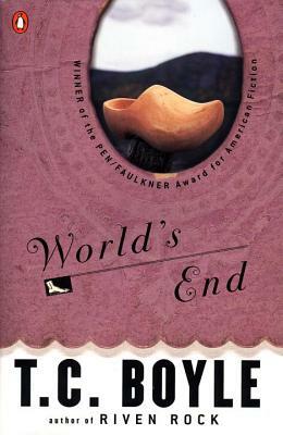 World's End by T. C. Boyle