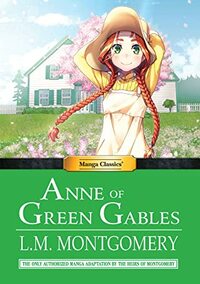 Manga Classics Anne of Green Gables by Crystal Chan