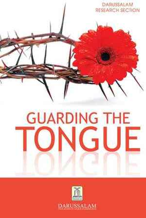 Guarding the Tongue by Darussalam