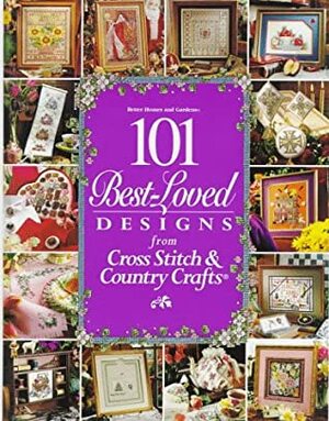 101 Best-Loved Designs from Cross Stitch & Country Crafts by Susan M. Banker