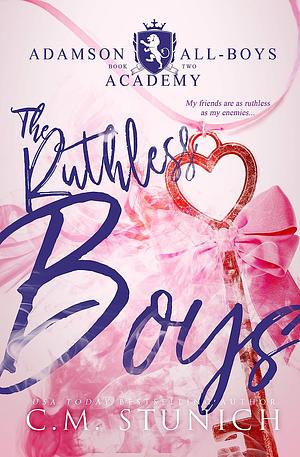 The Ruthless Boys by C.M. Stunich