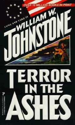 Terror in the Ashes by William W. Johnstone