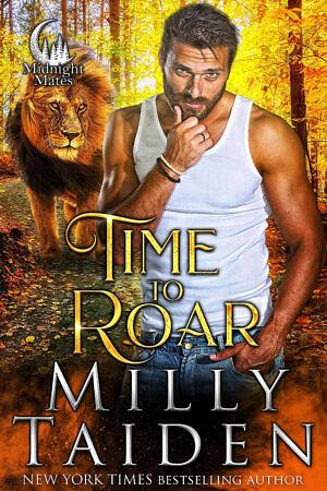 Time to Roar by Milly Taiden