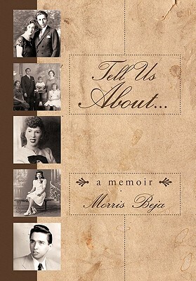 Tell Us about . . . a Memoir by Morris Beja