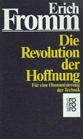 Die Revolution der Hoffnung by Erich Fromm