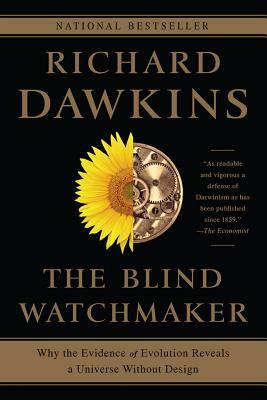 The Blind Watchmaker: Why the Evidence of Evolution Reveals a Universe Without Design by Richard Dawkins