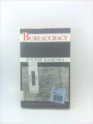 Bureaucracy by Eugene Kamenka