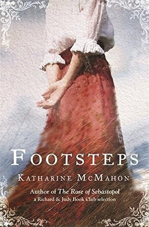 Footsteps by Katharine McMahon