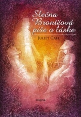 Slečna Brontëová píše o láske by Juliet Gael