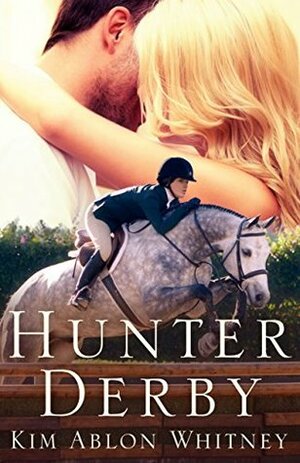 Hunter Derby (Show Circuit Series -- Book 3) by Kim Ablon Whitney