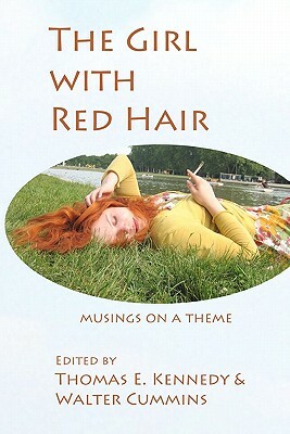 The Girl with Red Hair by Walter Cummins, Thomas E. Kennedy