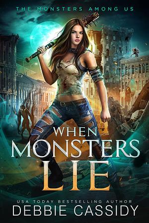 When Monsters Lie by Debbie Cassidy