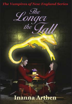 The Longer the Fall by Inanna Arthen