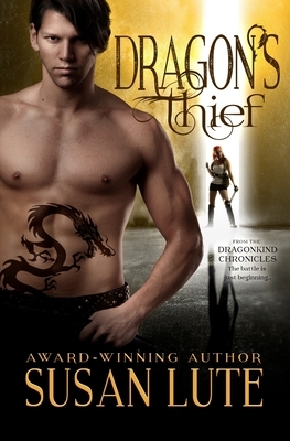 Dragon's Thief: The Dragonkind Chronicles by Susan Lute