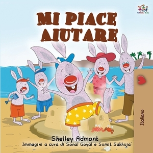 I Love to Help (Italian Edition) by Kidkiddos Books, Shelley Admont